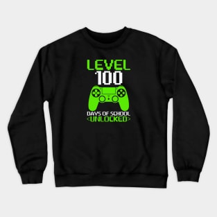 Level 100 Days Of School Unlocked - Student Gamer Crewneck Sweatshirt